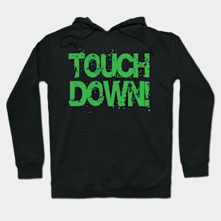 Touch Down! Hoodie